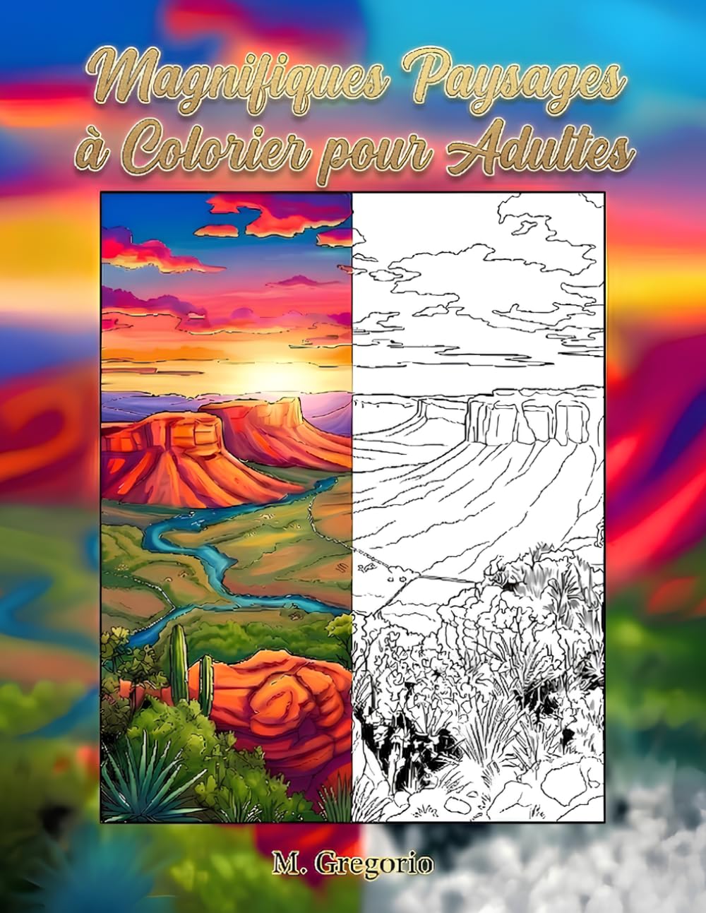 capítulo por capítulo baixar Magnifiques Paysages à Colorier pour Adultes: Livre de coloriage antistress: un voyage de pleine conscience dans la nature, entre montagnes, volcans... et réduire le stress. (French Edition)