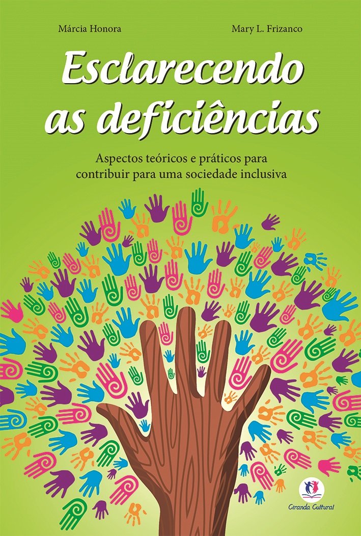 ler totalmente Esclarecendo as deficiências: Aspectos teóricos e práticos para contribuir para uma sociedade inclusiva