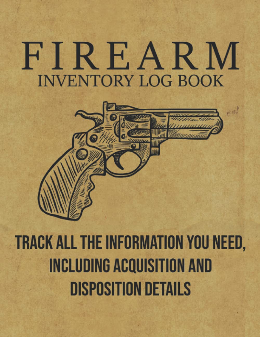 Firearm Inventory Log Book: Personal Firearm Record, Containing Acquisition And Disposition Details, Gun Log Book baixar livro de graça