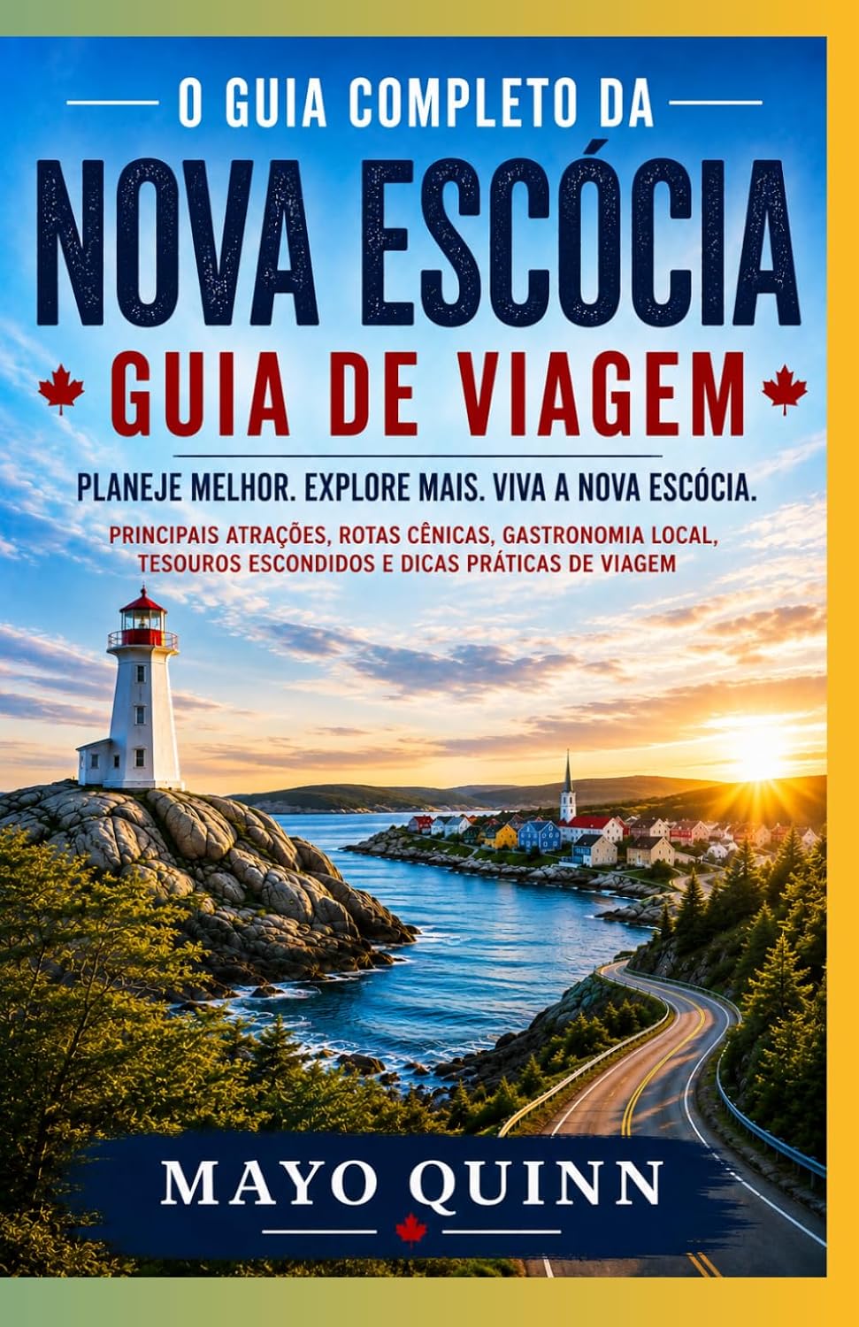 Guia de Viagem da Nova Escócia: Guia de Viagem da Nova Escócia: Descubra Halifax, a Cabot Trail, Cape Breton, vilarejos costeiros, estradas... inesquecíveis. (Portuguese Edition) baixar o livro de graça