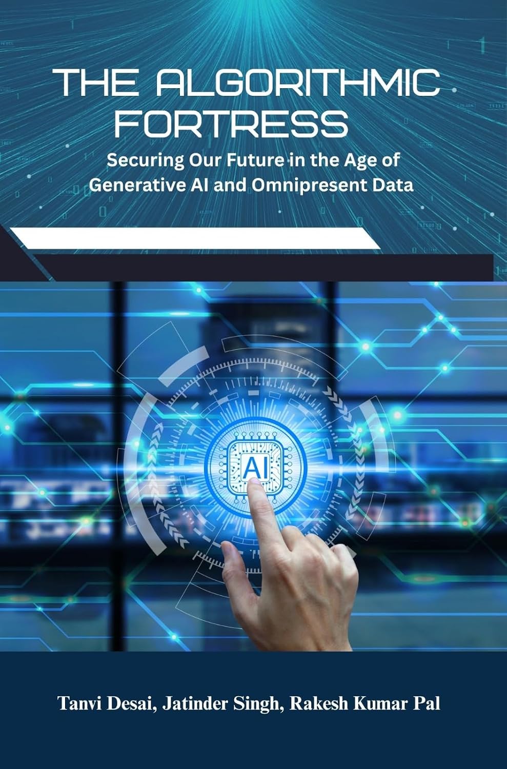 capítulo por capítulo baixar The Algorithmic Fortress: Fortress Securing Our Future in the Age of Generative AI and Omnipresent Data (English Edition)