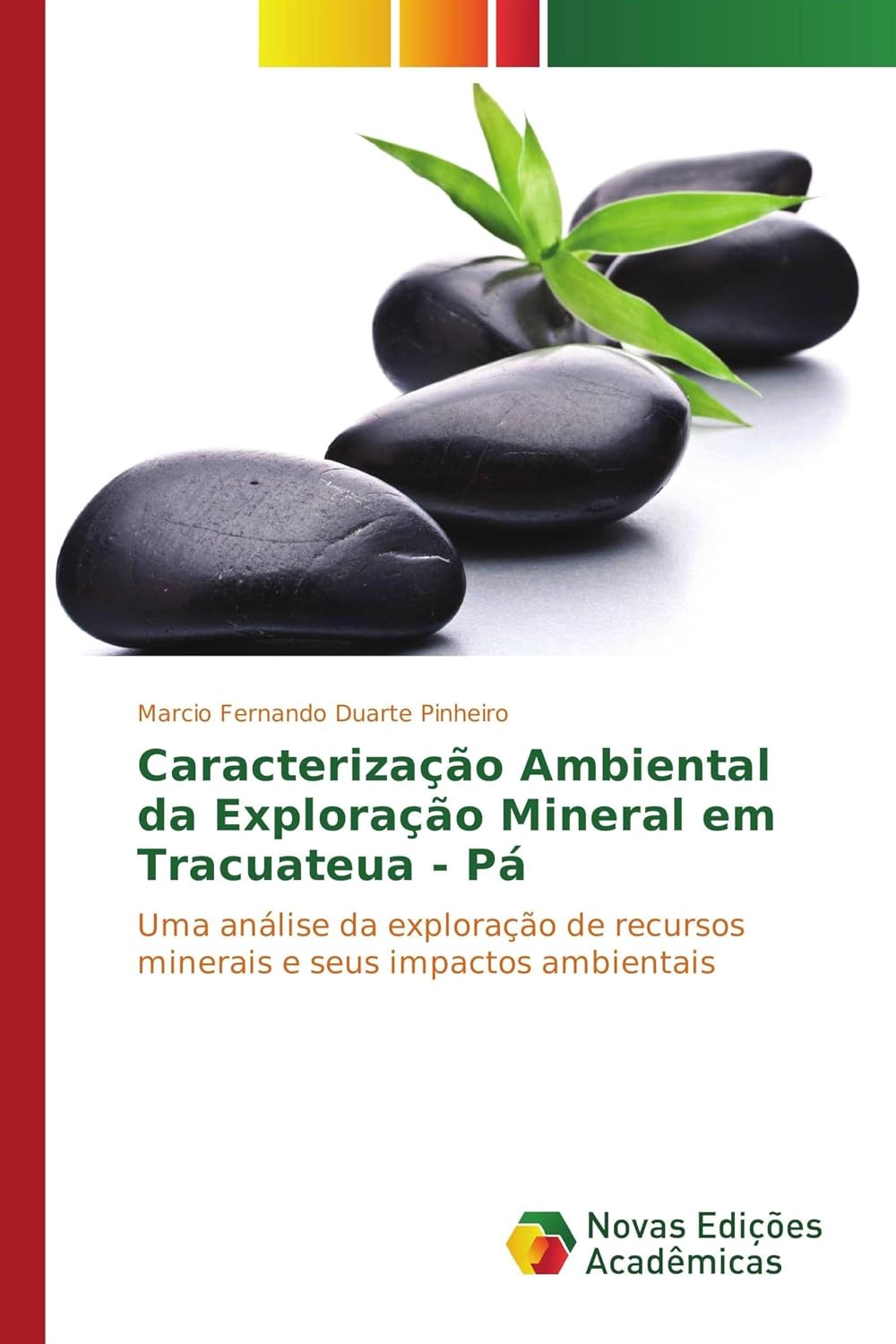 ler totalmente Caracterização Ambiental da Exploração Mineral em Tracuateua - Pá: Uma análise da exploração de recursos minerais e seus impactos ambientais