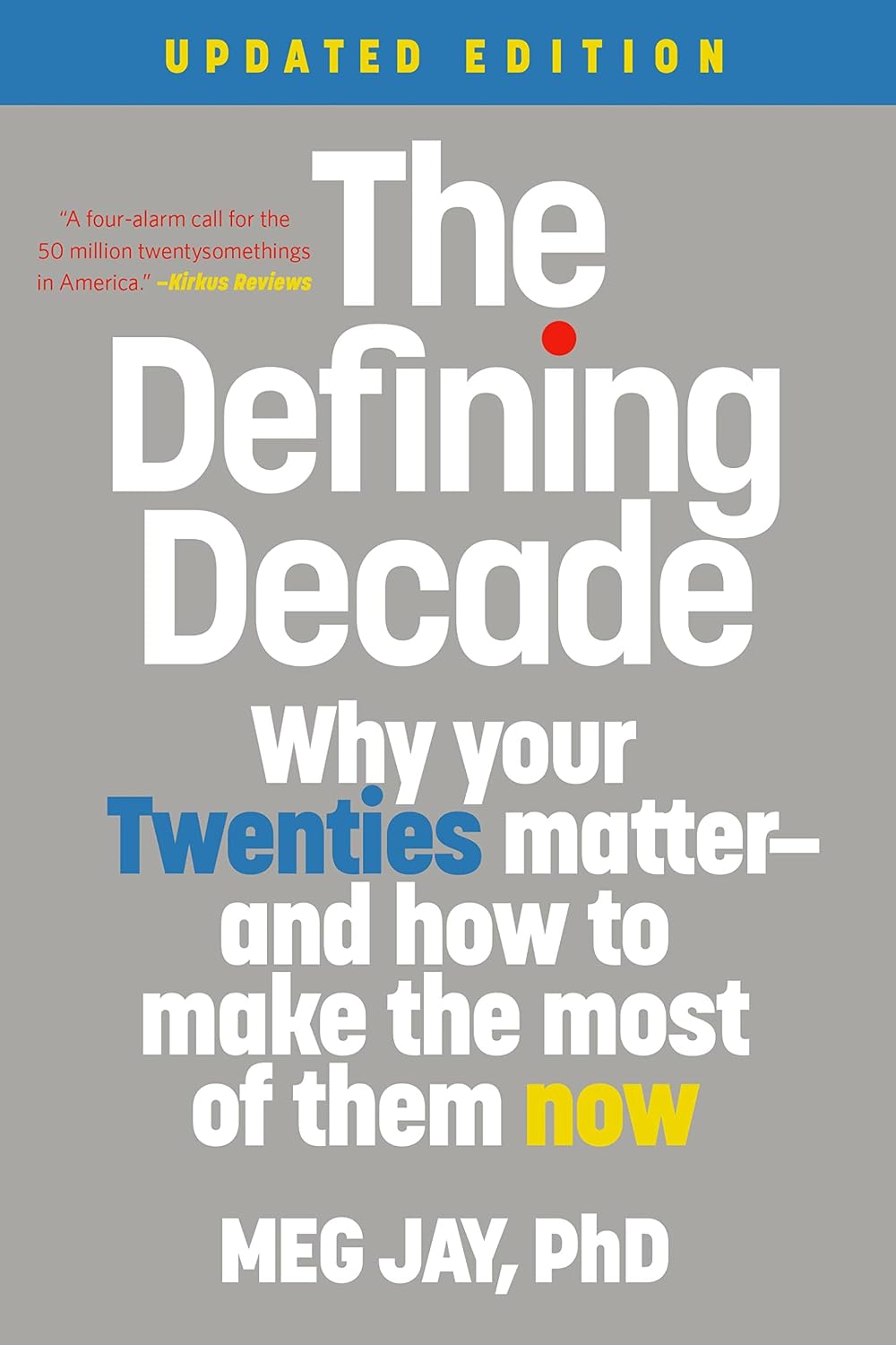 The Defining Decade: Why Your Twenties Matter--And How to Make the Most of Them Now baixar livro de graça