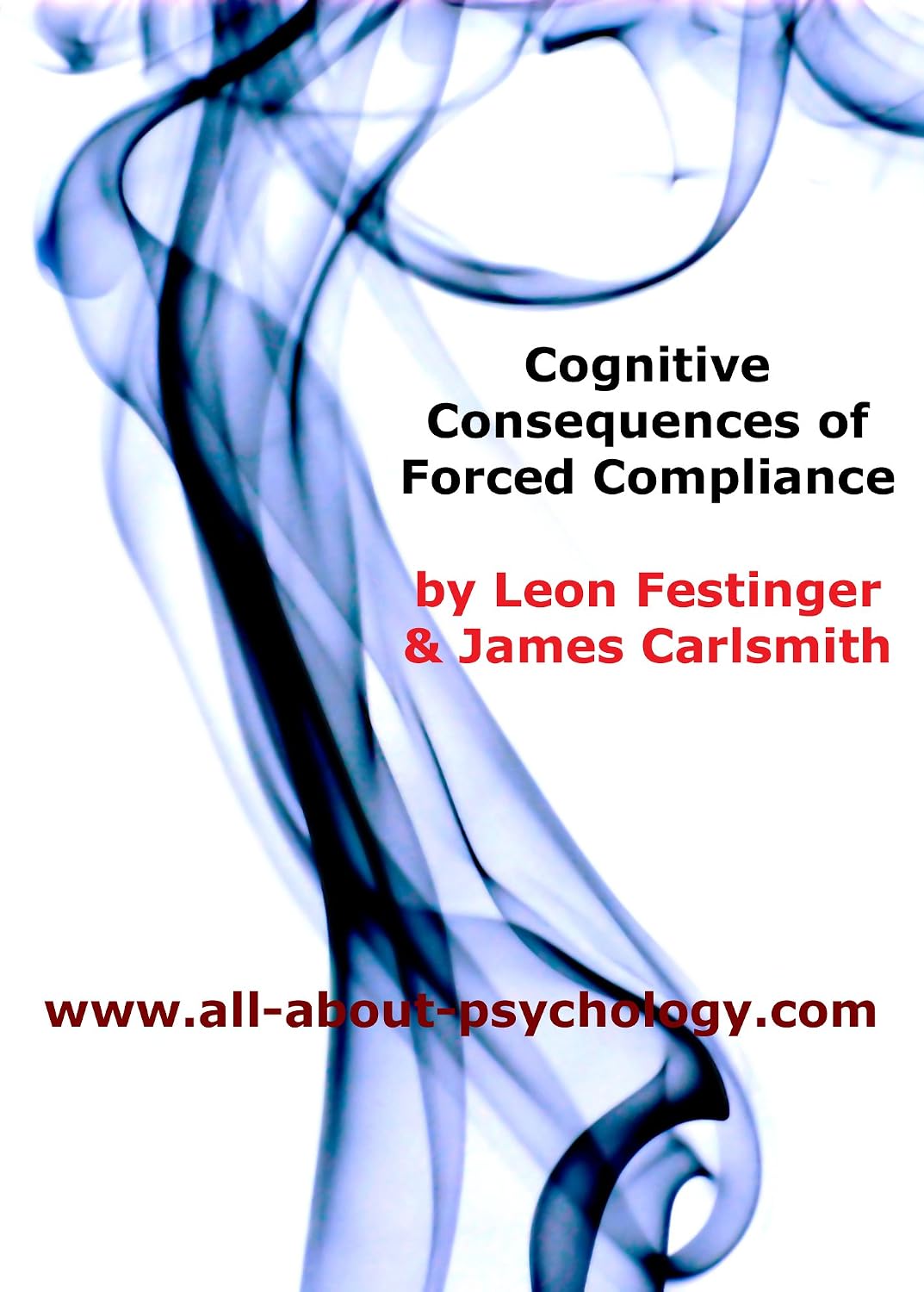 Cognitive Consequences of Forced Compliance (English Edition) baixar o livro de graça