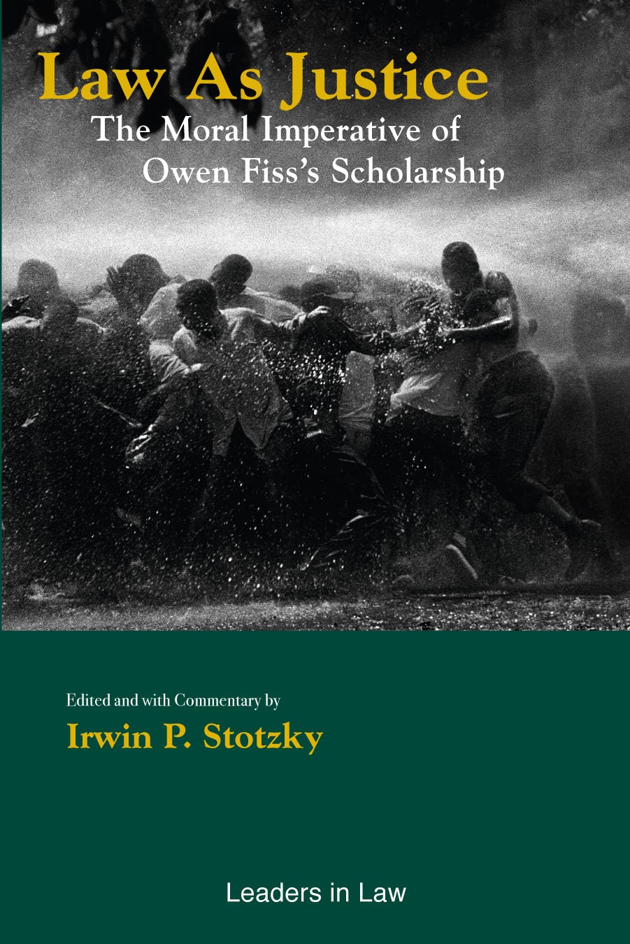 Law As Justice: The Moral Imperative of Owen Fiss's Scholarship baixar livro de graça