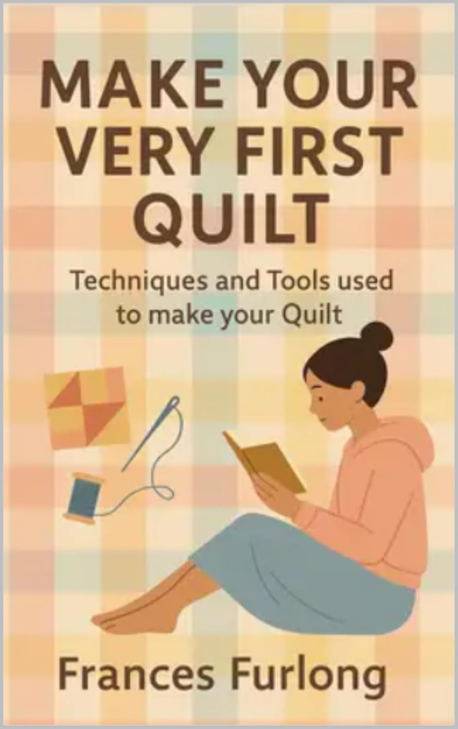 ler totalmente Make Your Very First Quilt (English Edition)