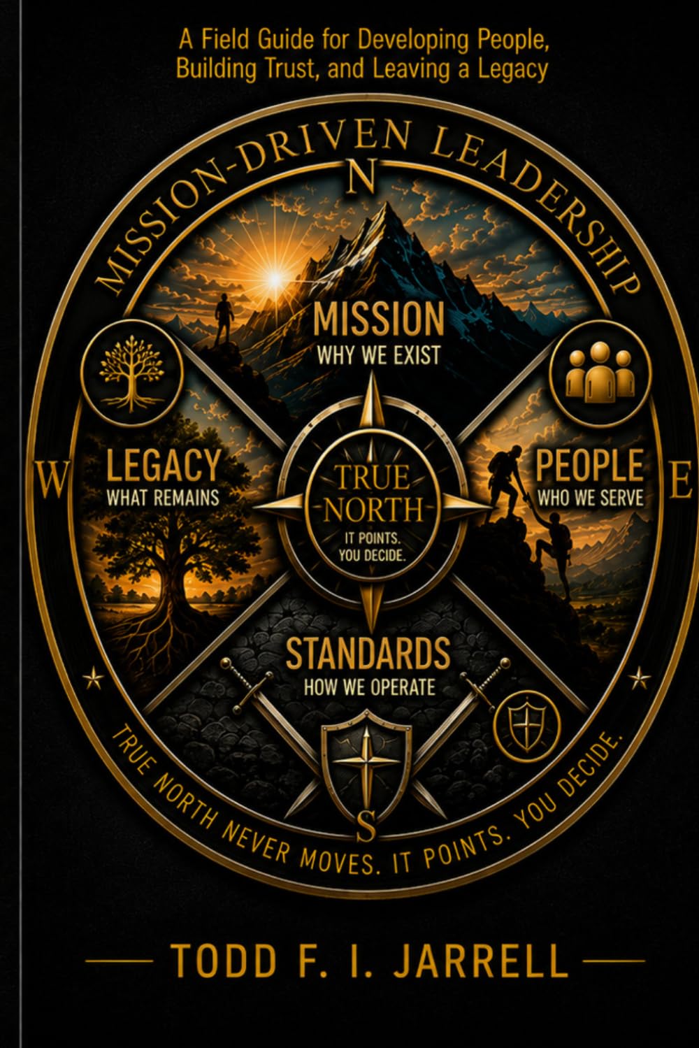 ler totalmente Mission - Driven Leadership: A Field Guide for Developing People, Building Trust, and Leaving a Legacy