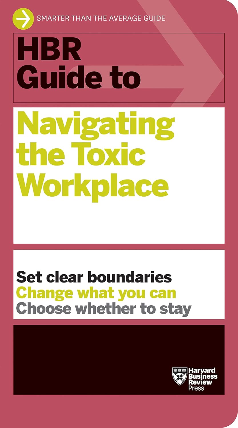 HBR Guide to Navigating the Toxic Workplace (English Edition) baixar o livro de graça