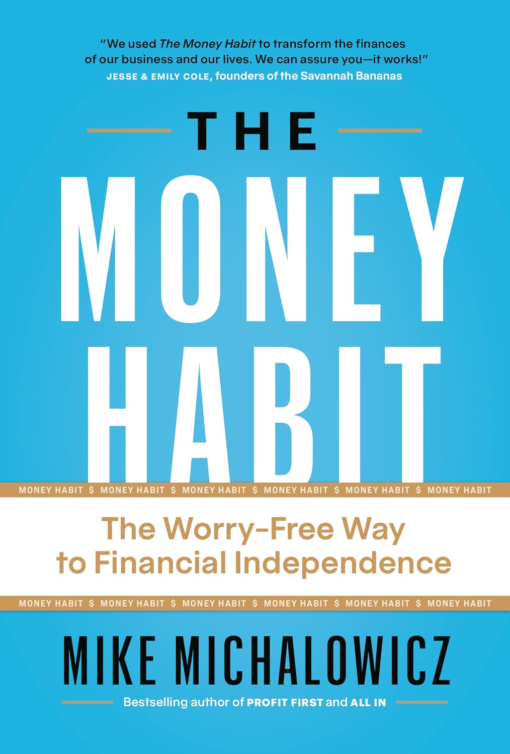 The Money Habit: The Worry-Free Way to Financial Independence (English Edition) baixar livro de graça