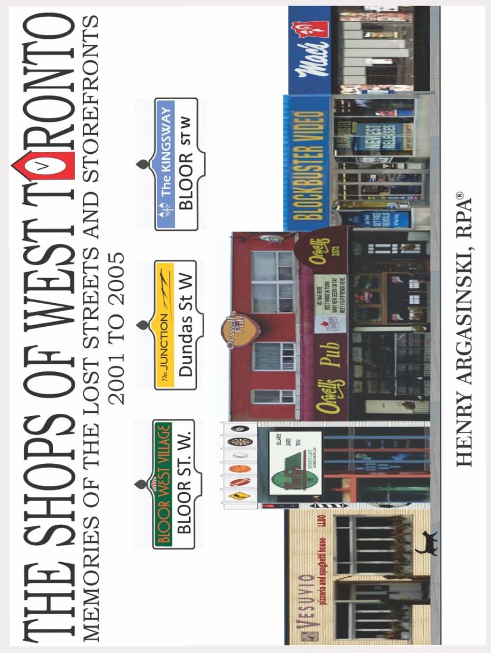 THE SHOPS OF WEST TORONTO: The lost storefronts and streetscapes from the early 21st Century. baixar o livro de graça
