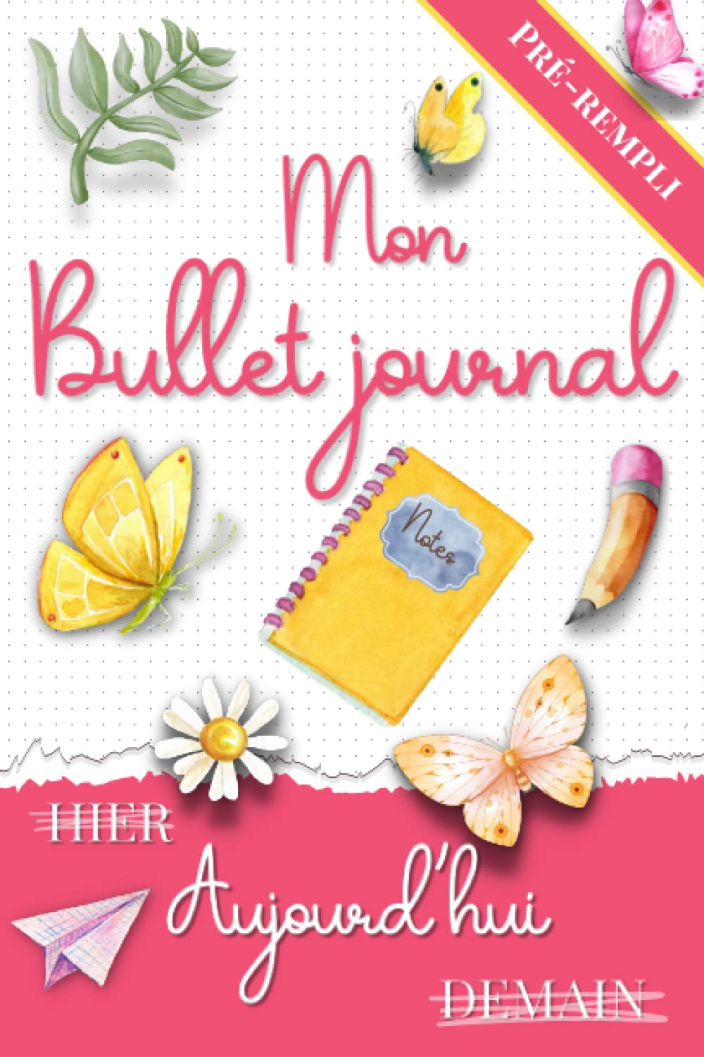 Bullet journal pré rempli: Bujo illustré en couleurs Agenda intemporel 6 mois de journaling avec to do list tracker planificateur annuel mensuel et... - Budgétisation) (French Edition) baixar livro de graça