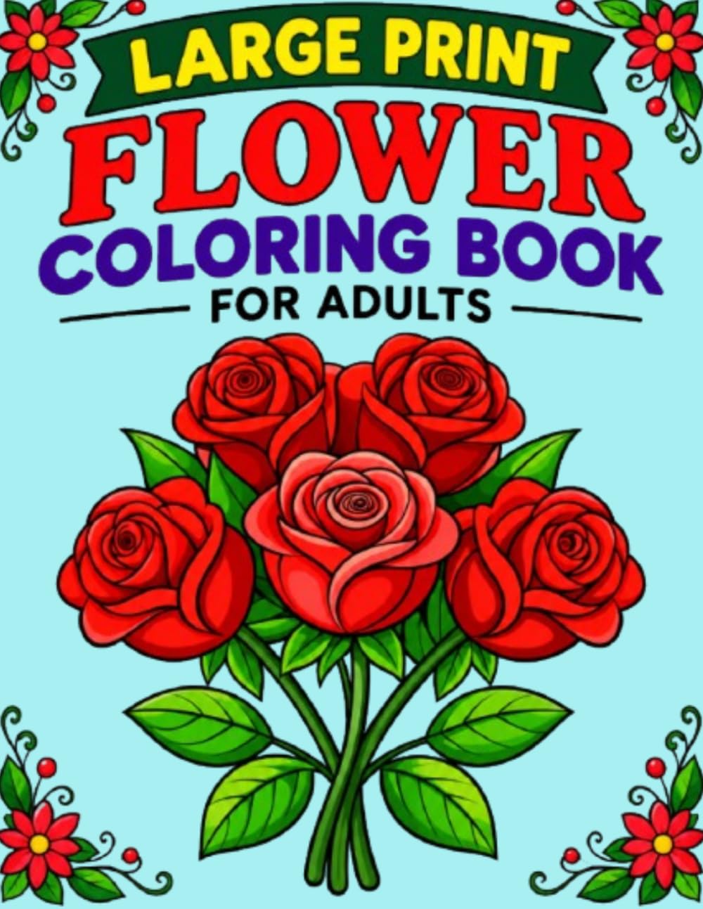 Large print Flower Coloring Book For Adults baixar o livro de graça