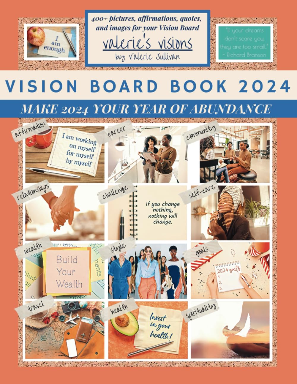 ler totalmente Vision Board Book 2024: Make 2024 Your Year of Abundance: | manifest your vision with 400+ images, quotes, and affirmations to achieve your best year ever (Valerie’s Visions)