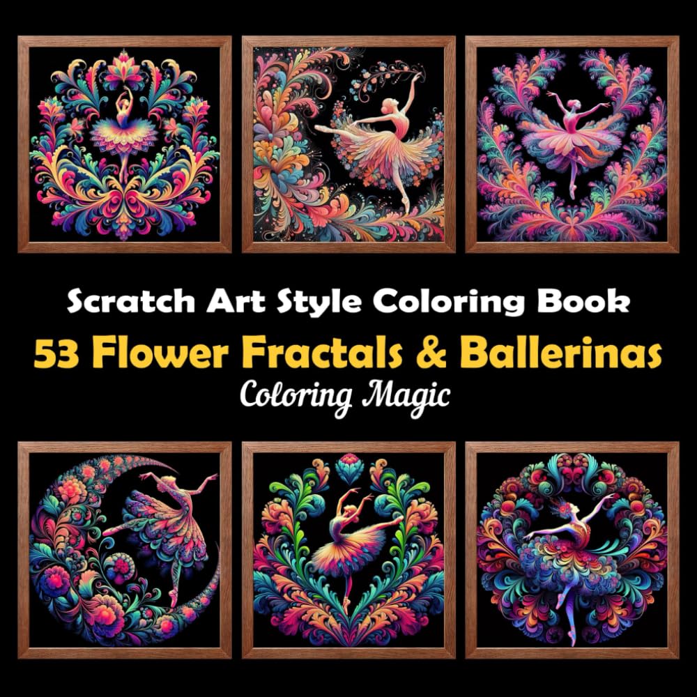 ler totalmente 53 Flower Fractals & Ballerinas: Stress Relief Scratch Art Style Coloring Book for Adults & Teens, Fractal on Black Background, Mindfulness Relaxation (Scratch Art Style Coloring Adventure)