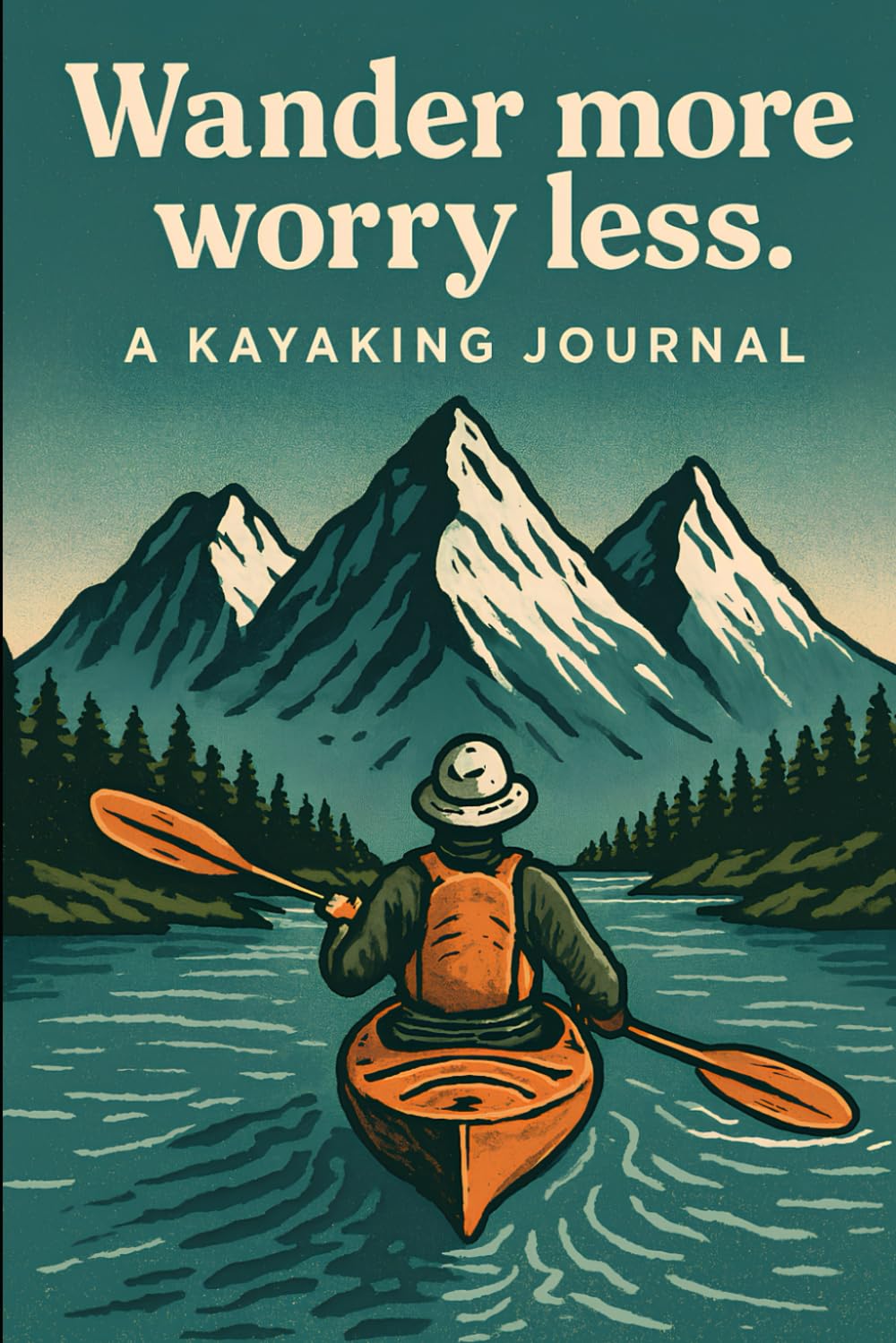 Wander More Worry Less: Kayaking Notebook for Nature Lovers, Paddlers & Outdoor Journalers: 96 Lined Pages | Scenic River & Mountain Cover | Ideal for... Reflections, Travel Notes & Outdoor Writing baixar livro de graça