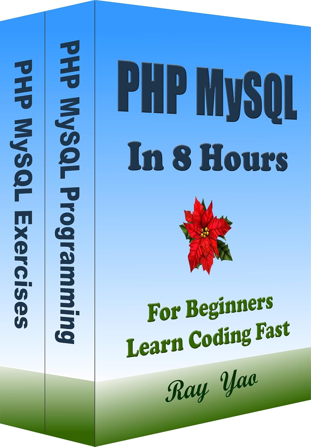 capítulo por capítulo baixar PHP MySQL: PHP MySQL Programming, In 8 Hours, For Beginners, Crash Course Textbook: PHP MySQL Language, Learn Coding Fast & Exercises (English Edition)