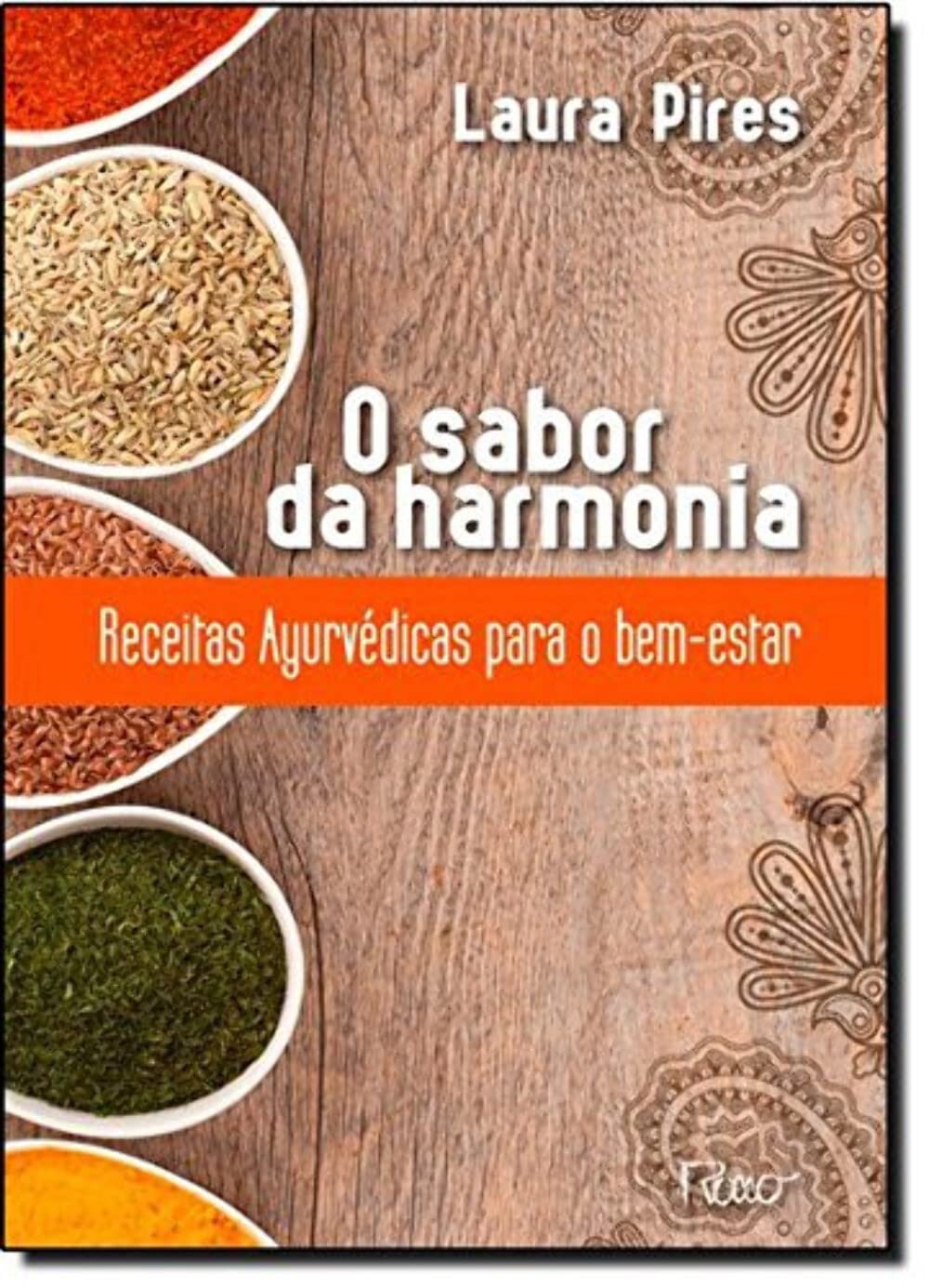 O sabor da harmonia: Receitas Ayurvédicas para o bem-estar baixar livro de graça