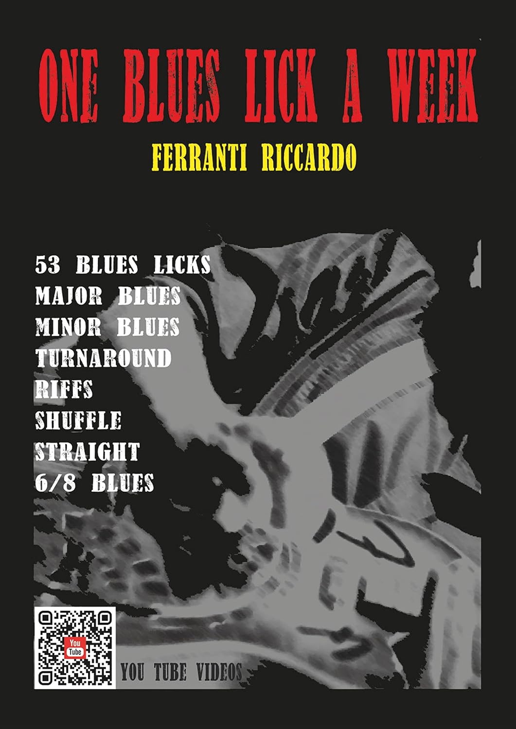 One Blues Lick A Week (Italian Edition)