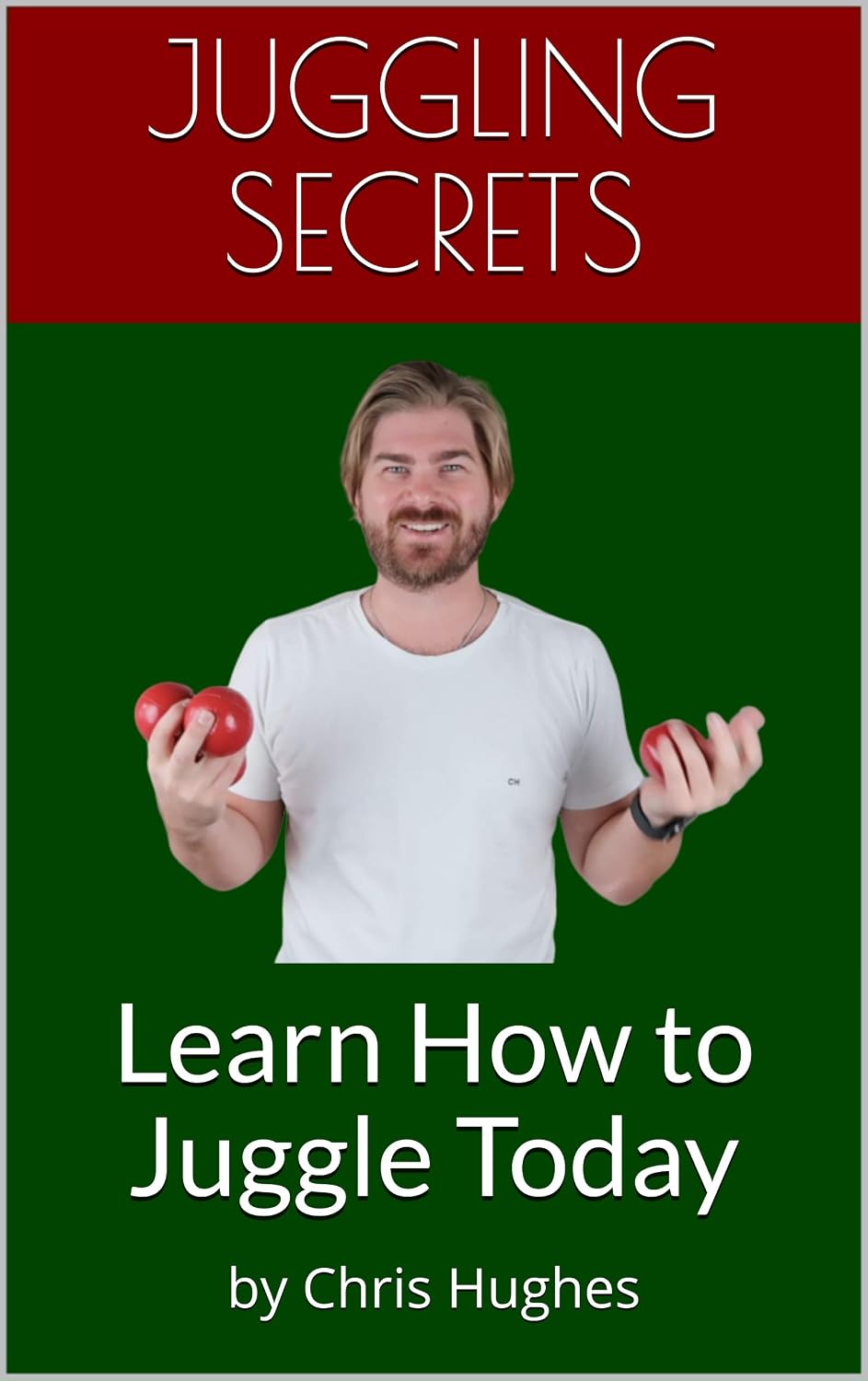 ler totalmente Juggling Secrets: Learn How to Juggle Today (English Edition)