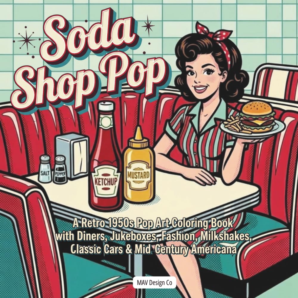 Soda Shop Pop: A Retro 1950s Pop Art Coloring Book with Diners, Jukeboxes, Fashion, Milkshakes, Classic Cars & Mid-Century Americana (Nostalgic Decades Coloring Pop Art Collection) baixar livro de graça