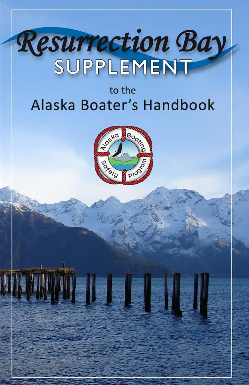 Resurrection Bay Supplement to the Alaska Boating Handbook (Alaska Boating Guide) baixar livro de graça