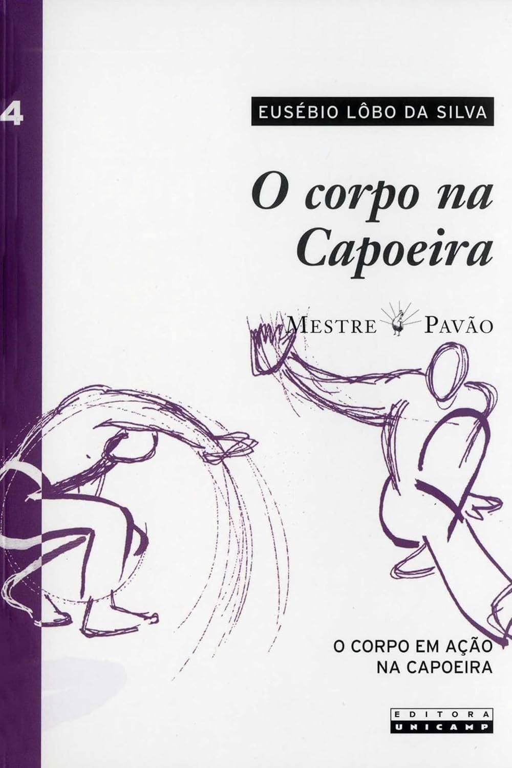 capítulo por capítulo baixar O corpo na capoeira - vol. IV: Volume 4