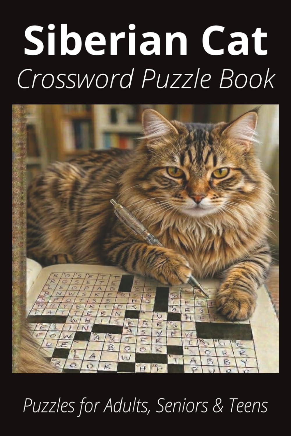 Siberian Cat Crossword Puzzle Book: Crossword Puzzles with Easy to Read Print about Siberian Cats, Loving Pets, Games and More | 6x9 inches, 120 pages... Gift for Vacations, Holidays and Free Times baixar o livro de graça