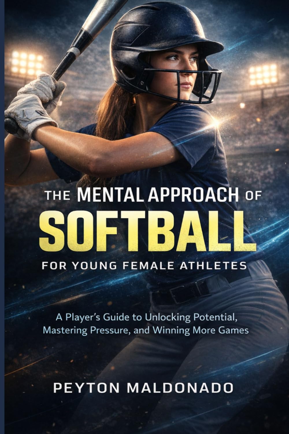 The Mental Approach of Softball for Young Female Athletes: A Player's Guide to Unlocking Potential, Mastering Pressure, and Winning More Games baixar o livro de graça