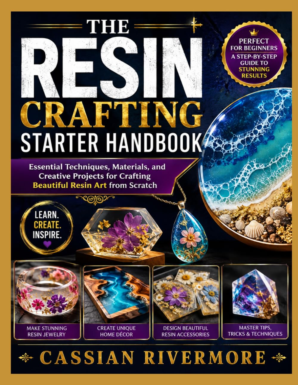 capítulo por capítulo baixar THE RESIN CRAFTING STARTER HANDBOOK: Essential Techniques, Materials, and Creative Projects for Crafting Beautiful Resin Art from Scratch