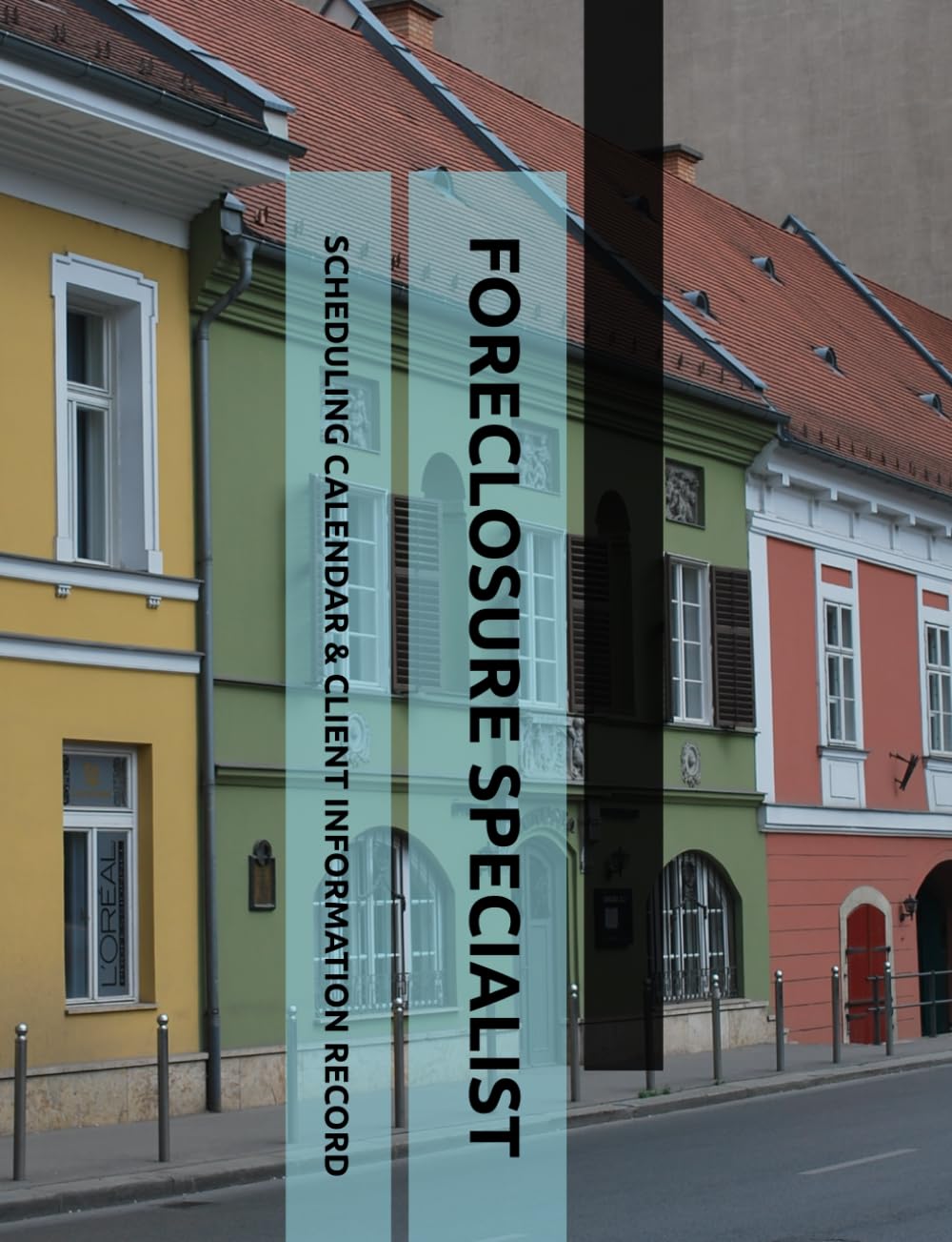 Foreclosure Specialist Scheduling Calendar and Client Information Record: Appointment Organizer with Quarter-Hour Time Blocks for Real Estate Agents,... Meeting Tracker: Contact Directory Pages baixar livro de graça