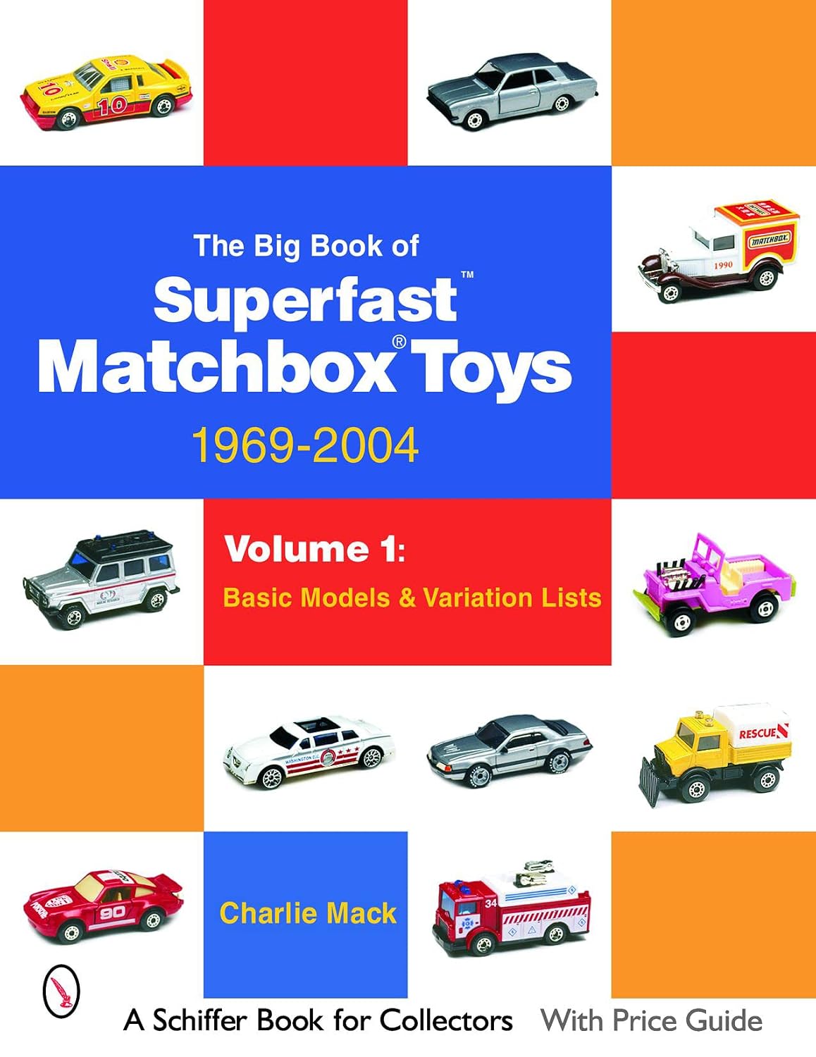 capítulo por capítulo baixar The Big Book of Matchbox Superfast Toys: 1969-2004: Volume 1: Basic Models & Variation Lists
