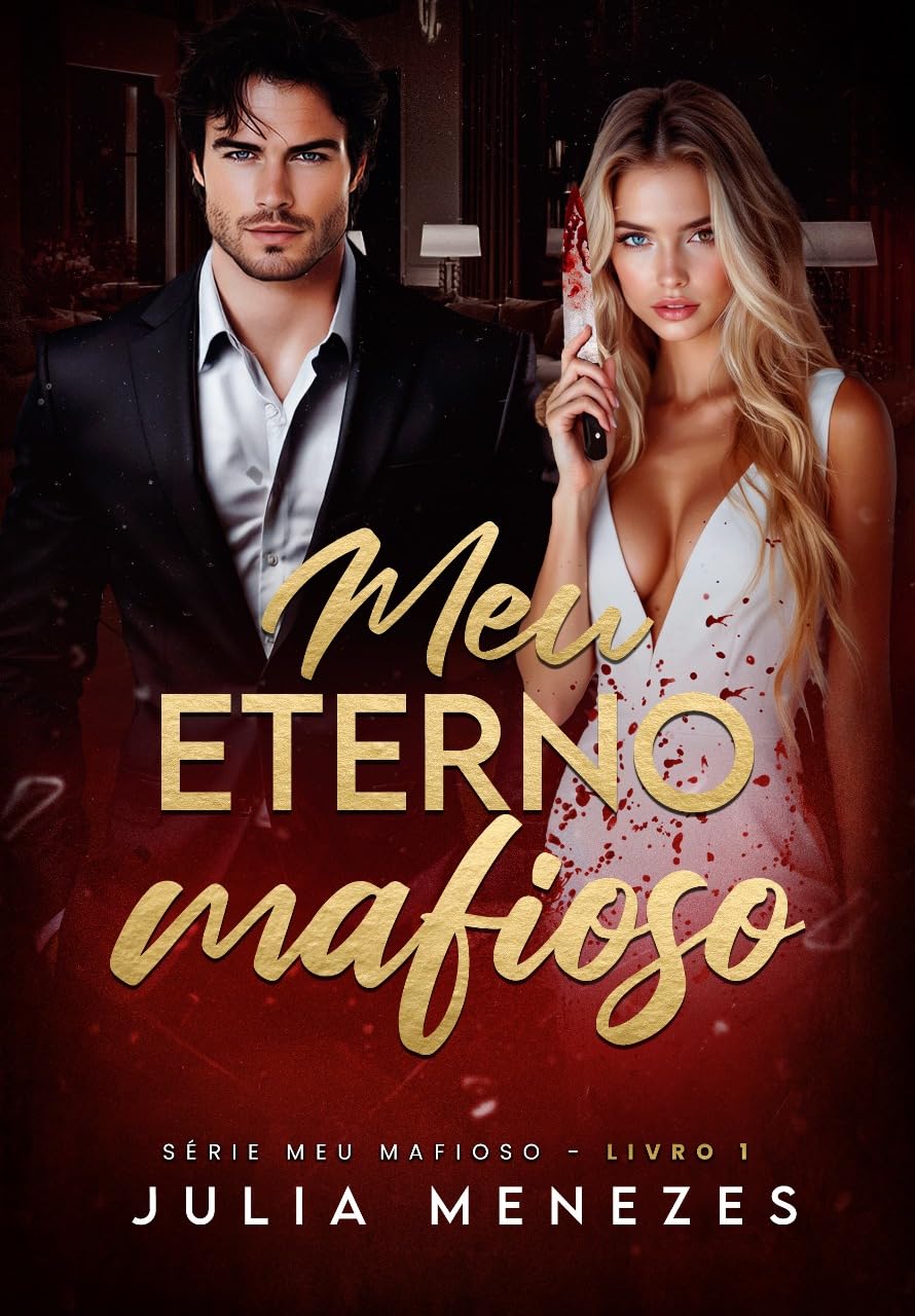 ler totalmente MEU ETERNO MAFIOSO (Série Meu Mafioso Livro 1)