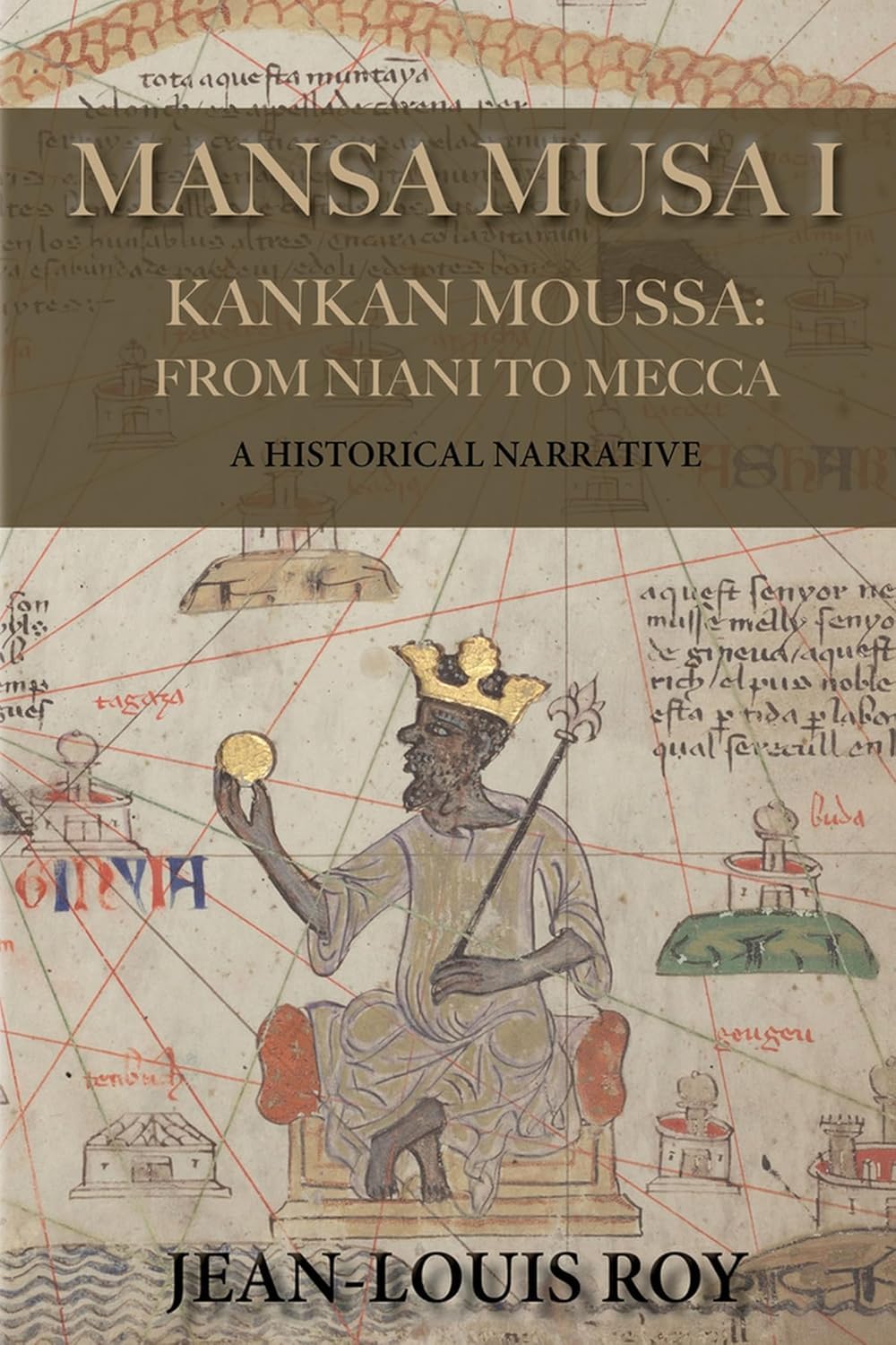 ler totalmente Mansa Musa I: Kankan Moussa: From Niani to Mecca