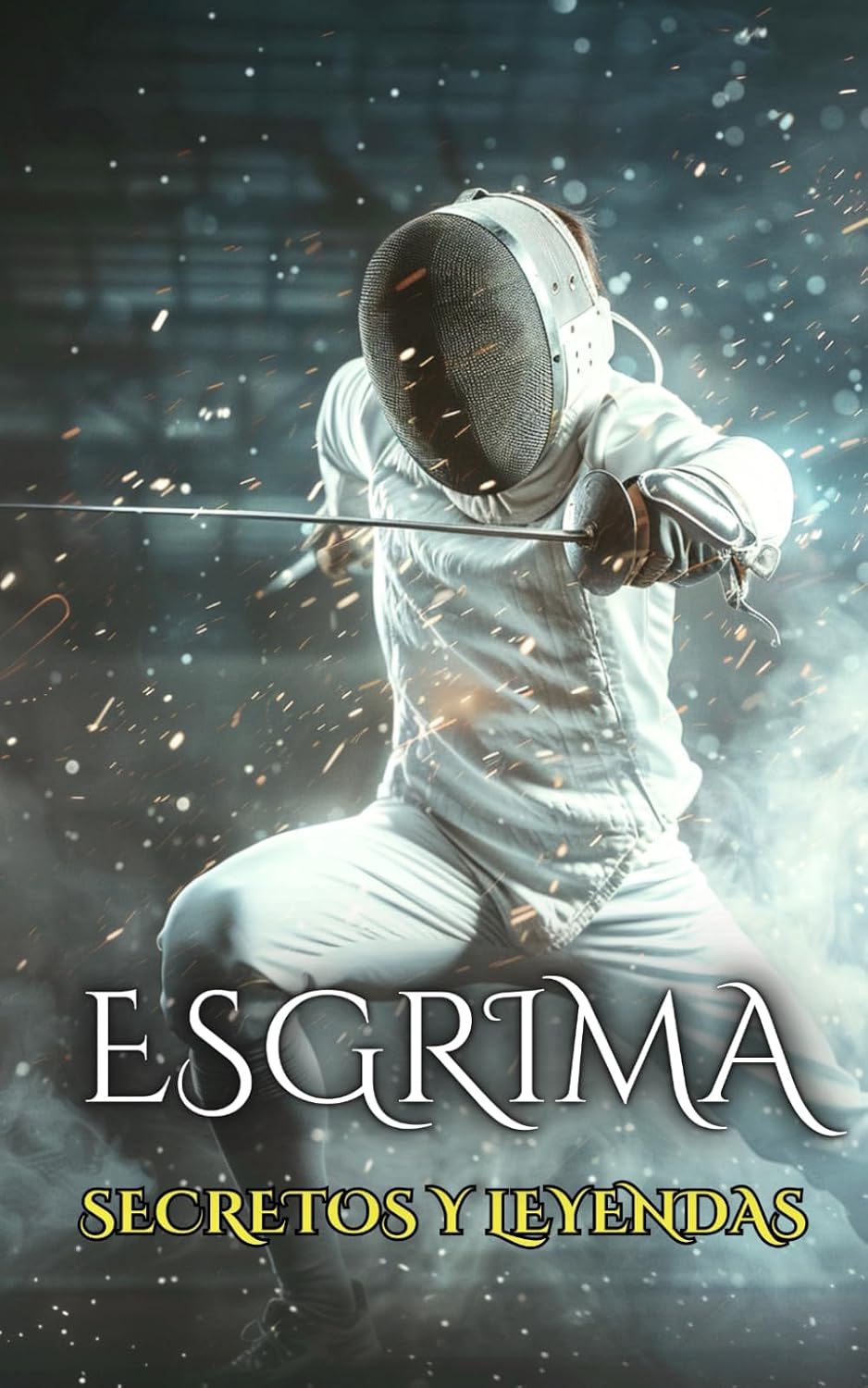 Esgrima: Secretos y Leyendas baixar o livro de graça