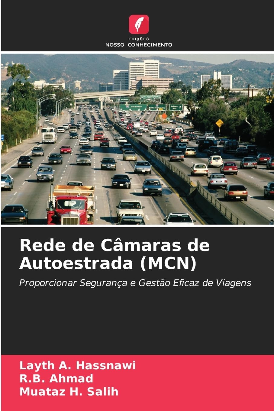 Rede de Câmaras de Autoestrada (MCN): Proporcionar Segurança e Gestão Eficaz de Viagens