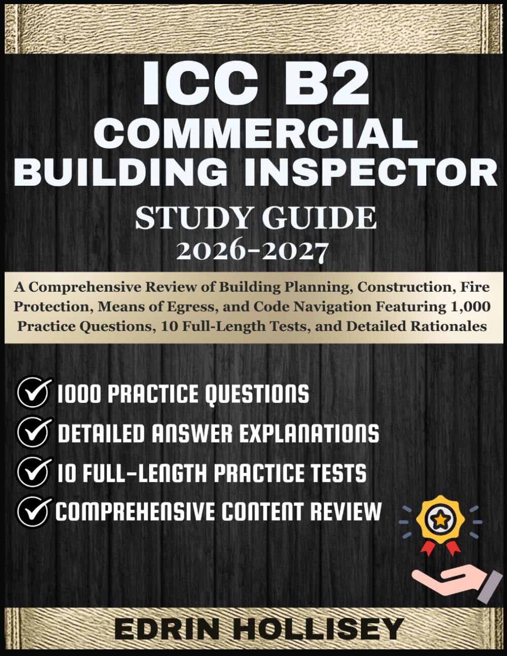 ICC B2 COMMERCIAL BUILDING INSPECTOR STUDY GUIDE 2026-2027: A Comprehensive Review of Building Planning, Construction, Fire Protection, Means of... 10 Full-Length Tests, and Detailed Rationales baixar livro de graça