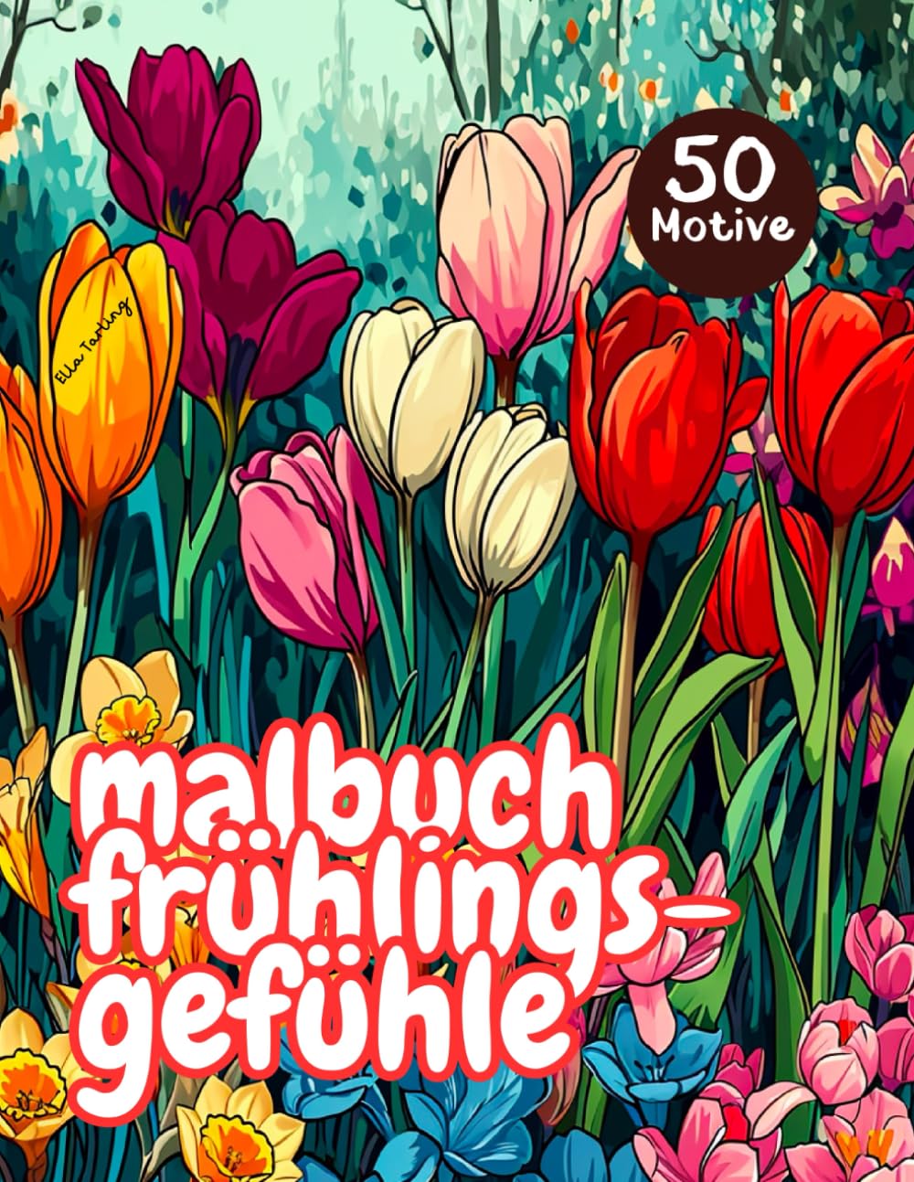 Entspannendes Malbuch für Erwachsene: Frühlingsgefühle - Über 50 Anti-Stress Ausmalmotive: Mit Blumen, Gärten, Frühlingsszenen und Mehr - Ideal zur... und Achtsamkeitsförderung (German Edition) baixar livro de graça