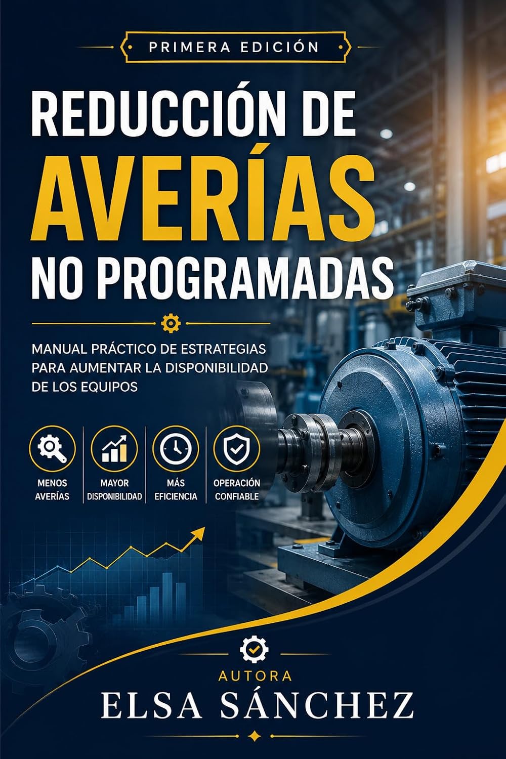 capítulo por capítulo baixar Reducción de Averías no Programadas: Manual Práctico de Estrategias para Aumentar la Disponibilidad de los Equipos (Spanish Edition)