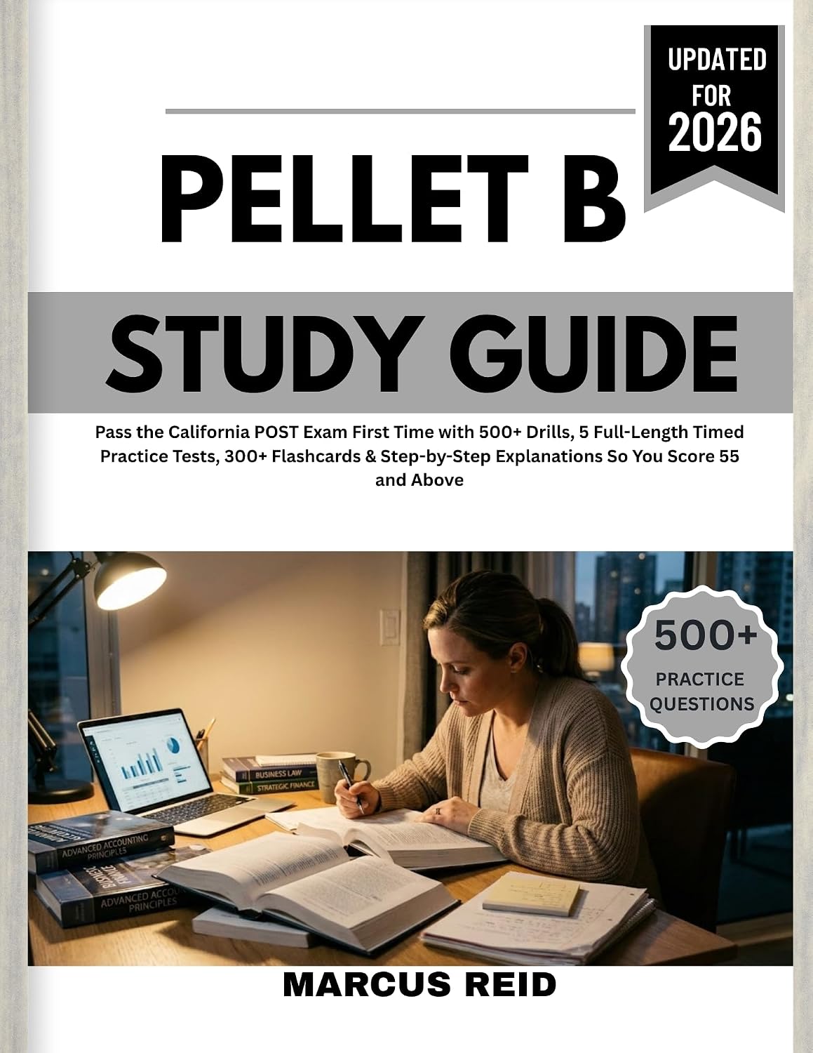 capítulo por capítulo baixar PELLET B Study Guide 2026: Pass the California POST Exam First Time with 500+ Drills, 5 Full-Length Timed Practice Tests, 300+ Flashcards & Step-by-Step... So You Score 55 and Above (English Edition)