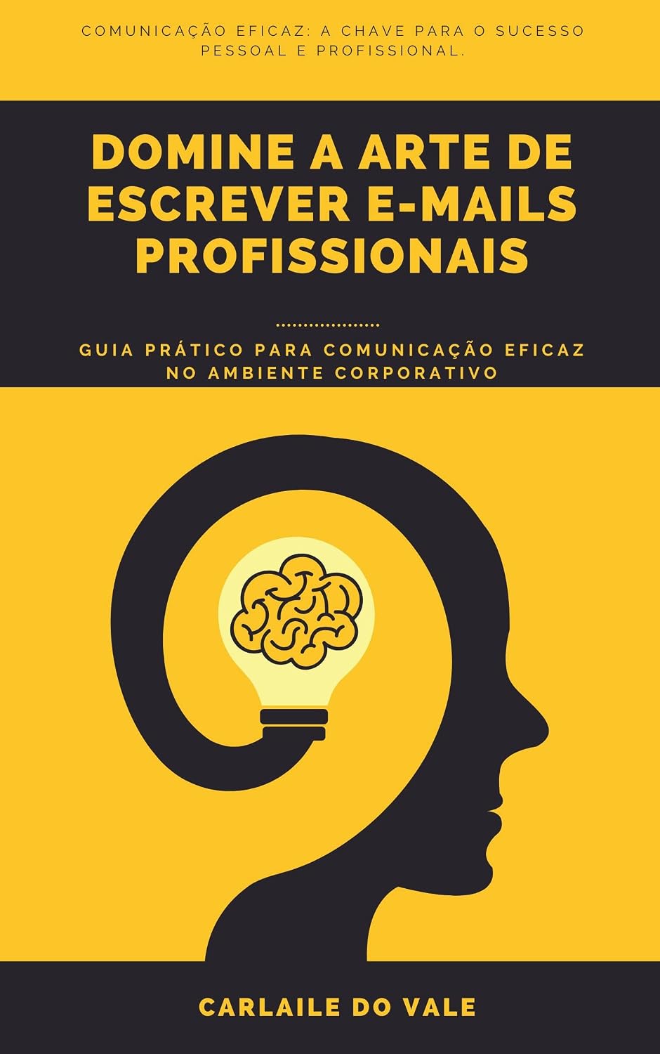 capítulo por capítulo baixar DOMINE A ARTE DE ESCREVER E-MAILS PROFISSIONAIS: Guia Prático para Comunicação Eficaz no Ambiente Corporativo (Ascensão Profissional)