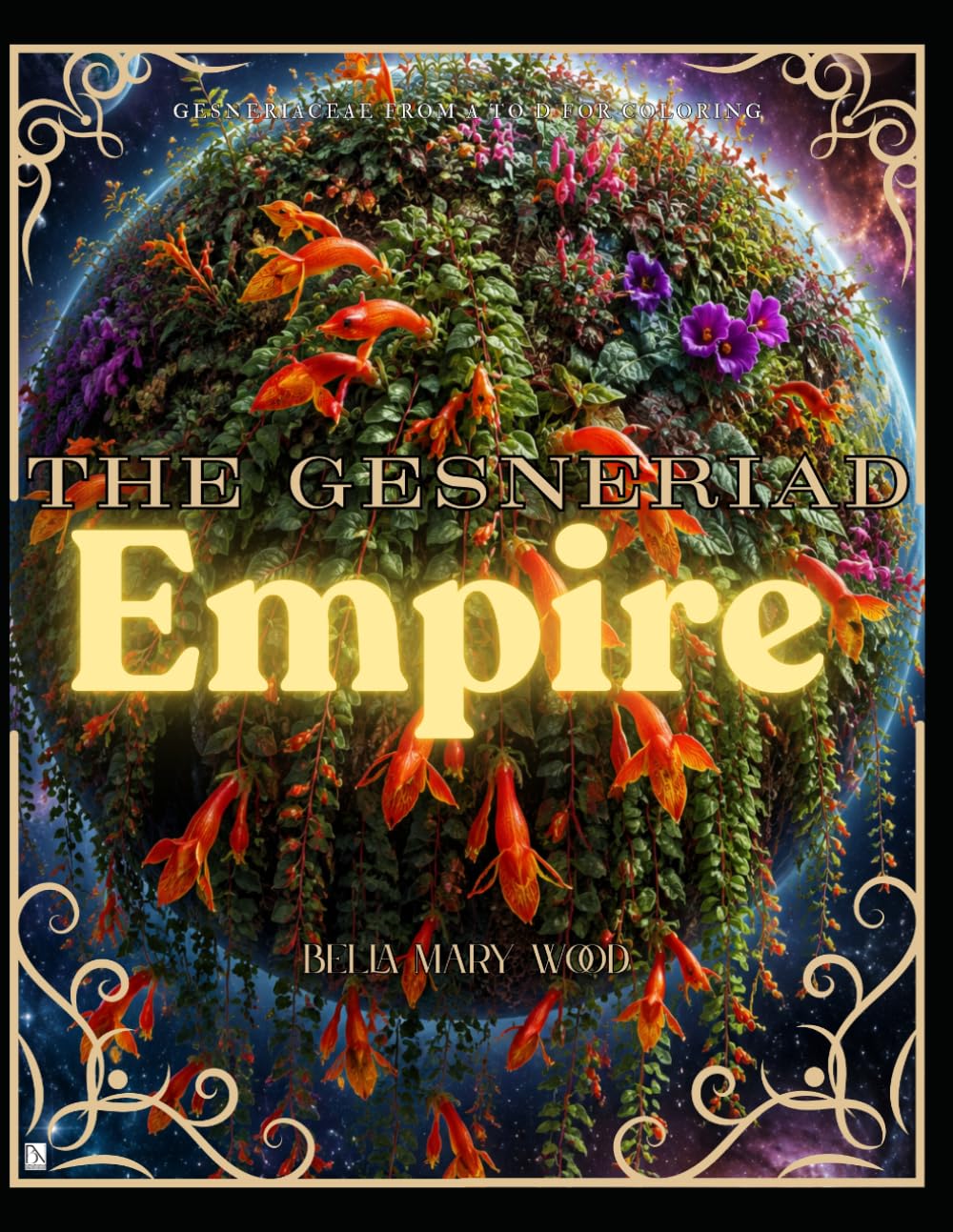 The Gesneriad Empire from A to D: A Complete Artistic Atlas of Gesneriaceae with Coloring and Tracing Pages baixar livro de graça