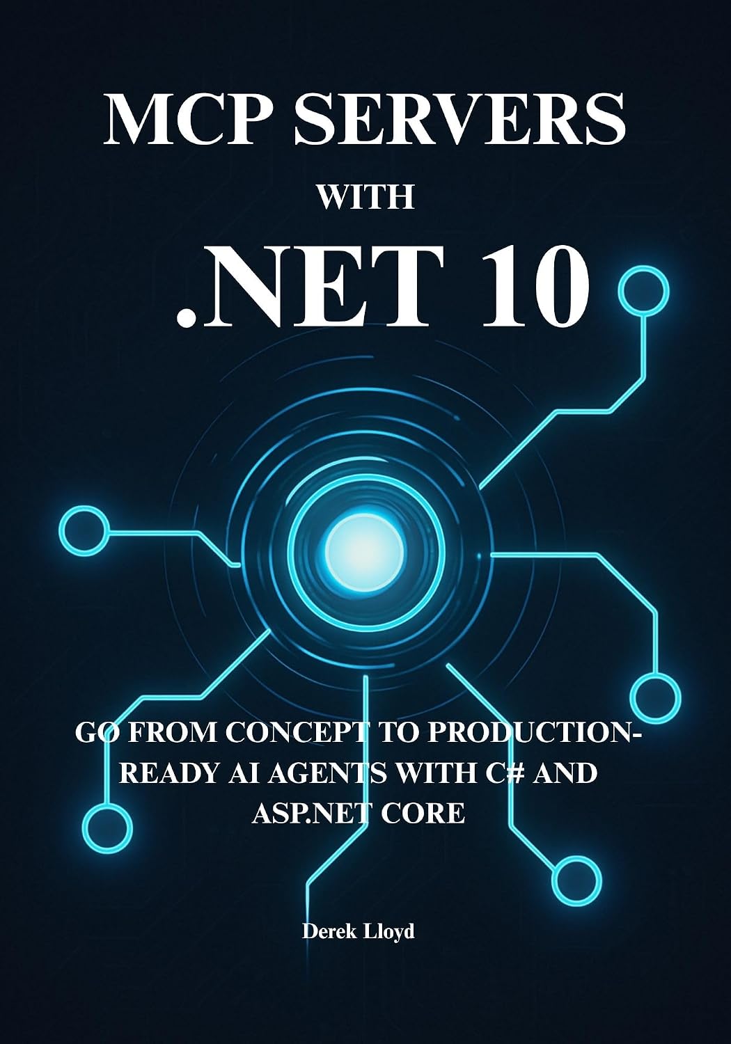 ler totalmente Building MCP Servers with.NET 10: Go from Concept to Production-Ready AI Agents with C# and ASP.NET Core (English Edition)
