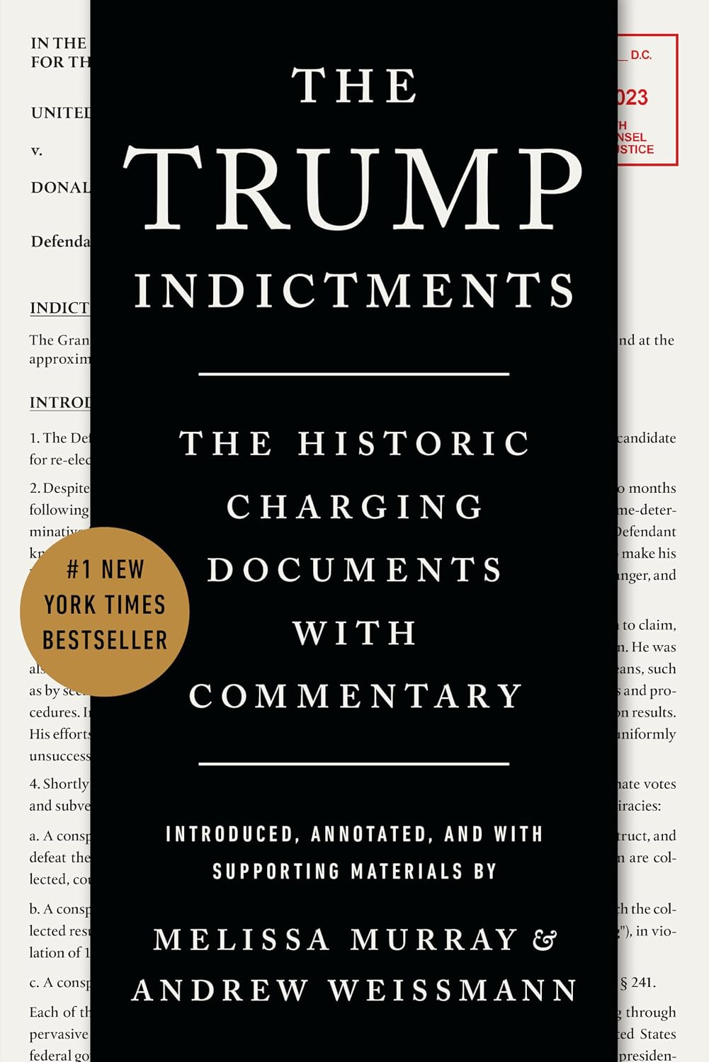 The Trump Indictments: The Historic Charging Documents with Commentary baixar livro de graça
