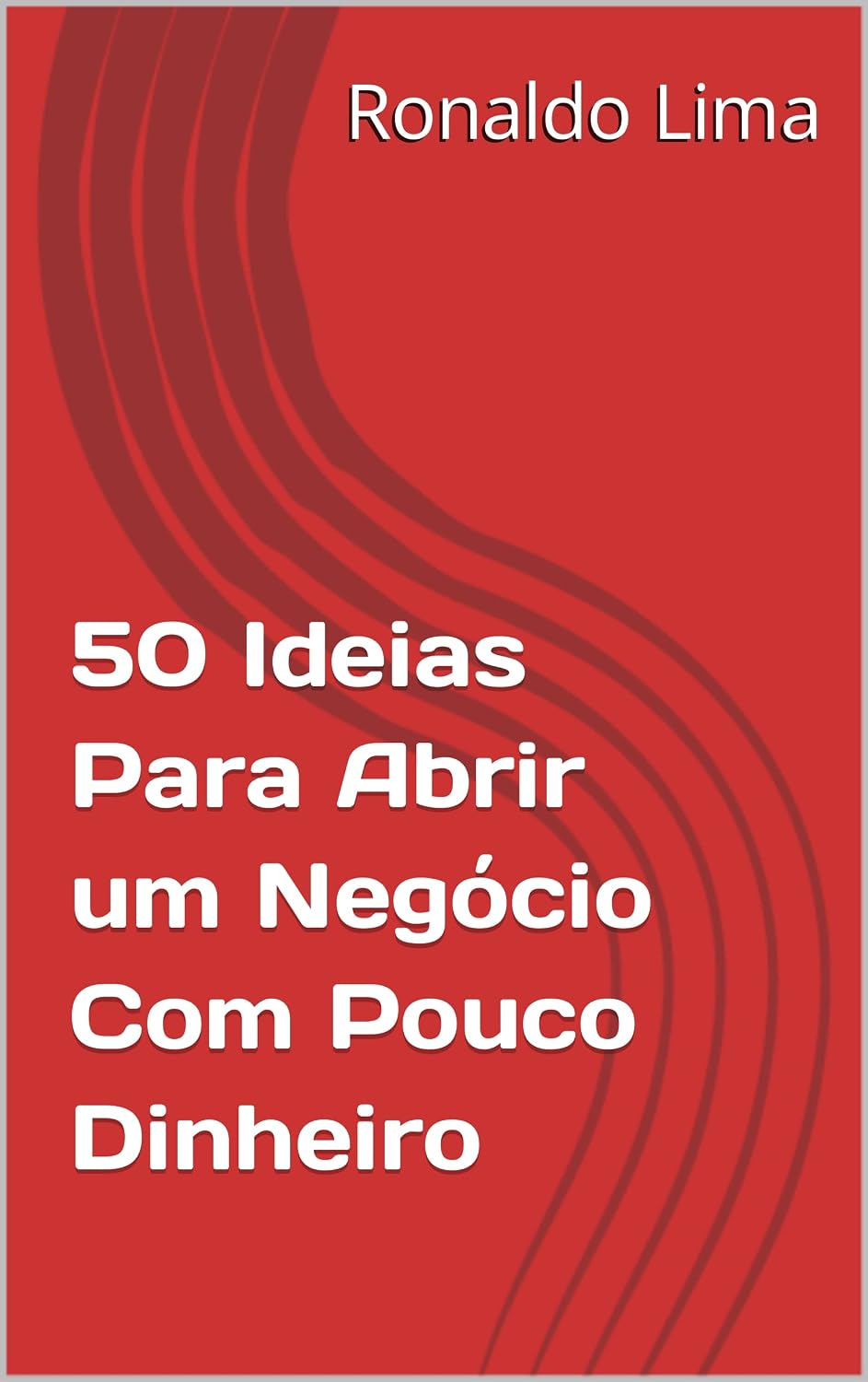 50 Ideias Para Abrir um Negócio Com Pouco Dinheiro baixar livro de graça