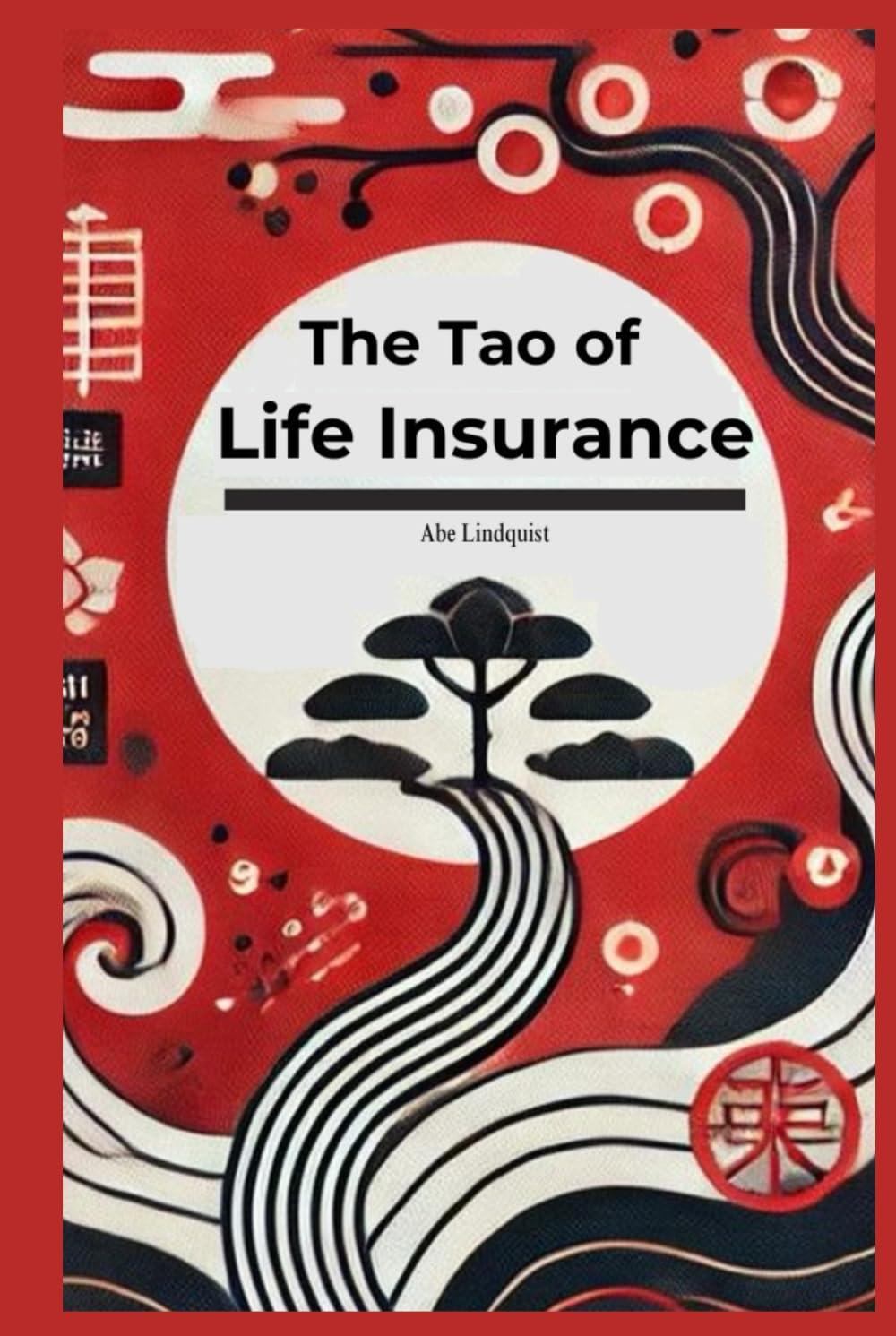 The Tao of Life Insurance: Making Conscious Decisions About What Comes Next (Financial Foundations) baixar livro de graça