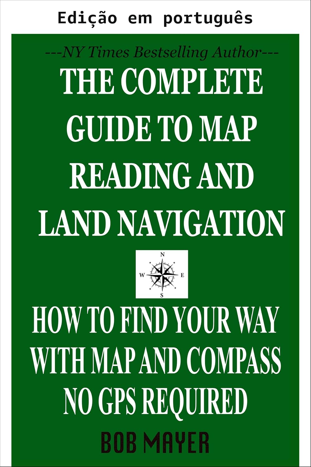 Guia completo de leitura de mapas e navegação terrestre (Guia Boina Verde) baixar livro de graça