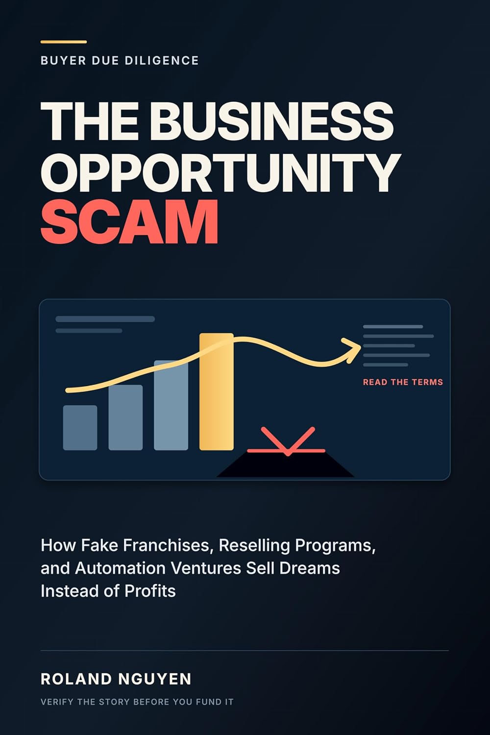 ler totalmente The Business Opportunity Scam: How Fake Franchises, Reselling Programs, and Automation Ventures Sell Dreams Instead of Profits (English Edition)