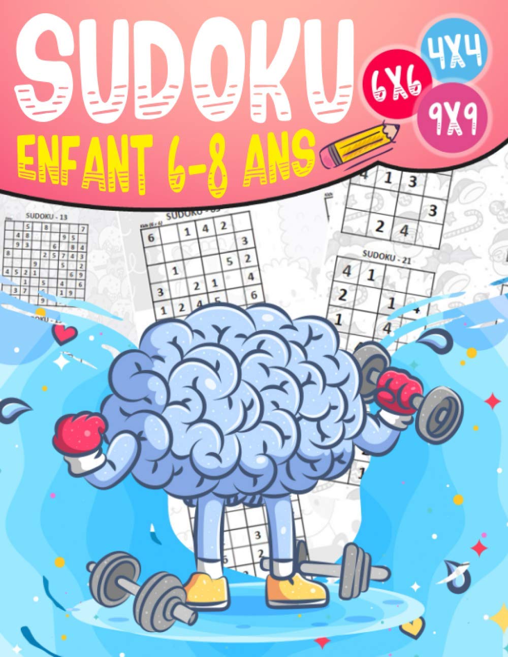 capítulo por capítulo baixar Sudoku enfant 6-8 ans: 270 grilles 4x4,6x6 et 9x9 niveau facile, moyen et difficile, avec instructions et solutions, Pour garçons et filles