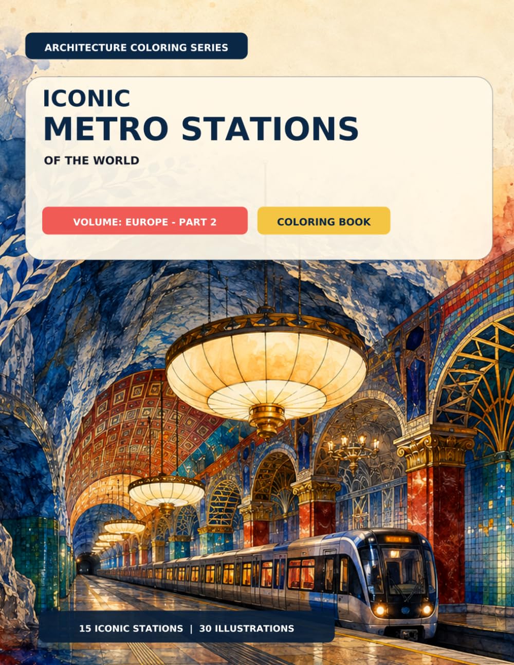 Iconic Metro Stations of the World: An Architectural Coloring Book: Volume: Europe – Part 2 Coloring Book – 30 Detailed Architectural Illustrations of... (ArchiDad Architecture Coloring Books) baixar o livro de graça