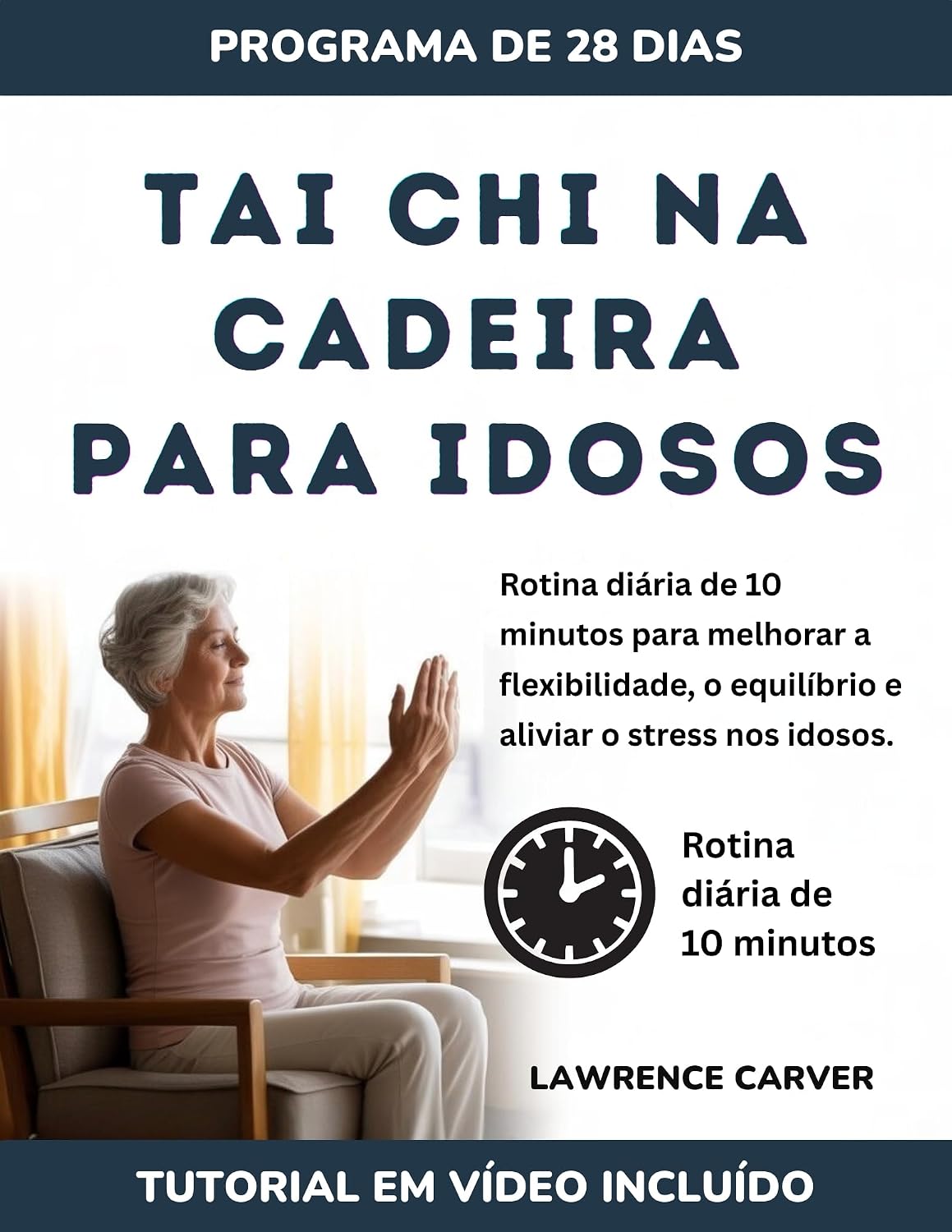 ler totalmente Tai Chi na cadeira para idosos: Rotina diária de 10 minutos para melhorar a flexibilidade, o equilíbrio e aliviar o stress nos idosos.